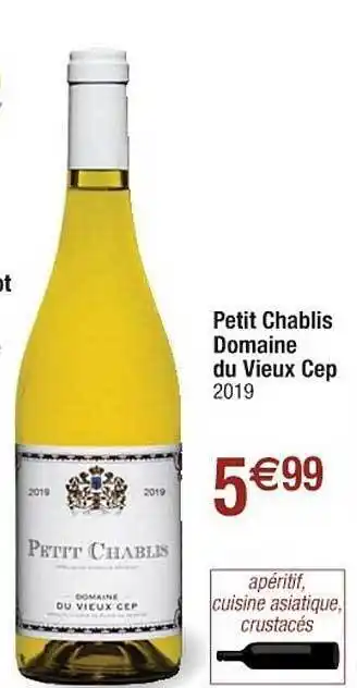Cora x Carrefour Petit Chablis Domaine Du Vieux Cep offre