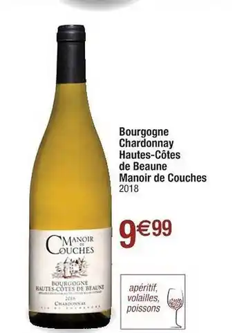 Cora x Carrefour Bourgogne Chardonnay Hautes-côtes De Beaune Manoir De Couches offre