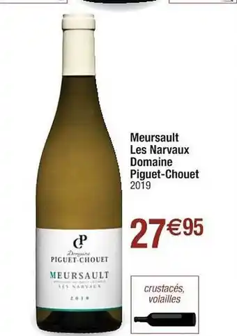 Cora x Carrefour Meursault Les Narvaux Domaine Piguet-chouet 2019 offre