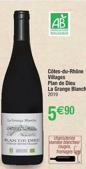 Cora x Carrefour Côtes-du-rhône Villages Plan De Dieu La Grange Blanche offre