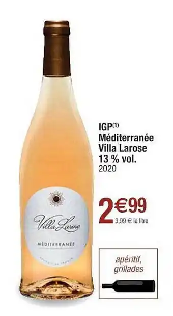 Cora x Carrefour Igp Méditerranée Villa Larose 13% Vol. 2020 offre
