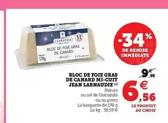 Hyper U Bloc De Foie Gras De Canard Mi-cuit Jean Larnaudie offre