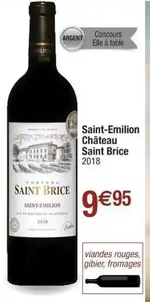 Cora x Carrefour Saint-émilion Château Saint Brice 2018 offre