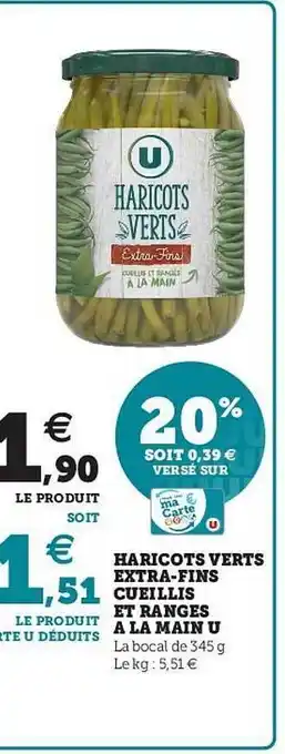 Hyper U Haricots Verts Extra-fins Cueillis Et Rangés à La Main U offre