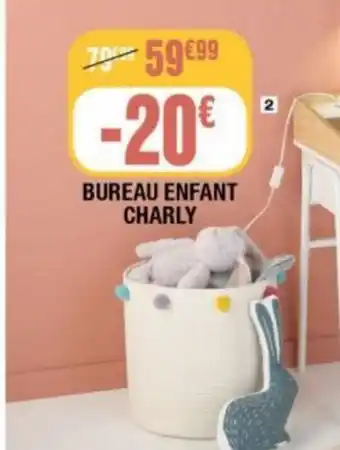 La Foir'Fouille Bureau Enfant Charly offre