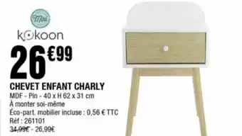 La Foir'Fouille Chevet Enfant Charly offre