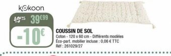 La Foir'Fouille Coussin de Sol offre