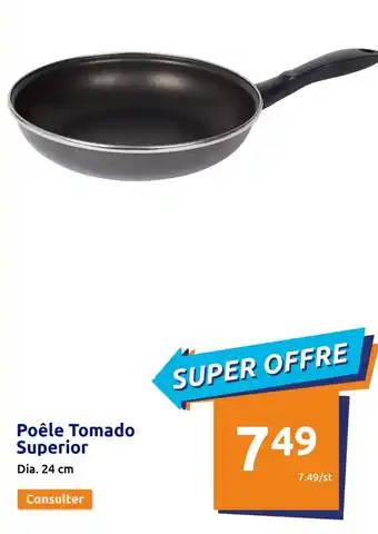 Action Poêle Tomado Superior offre