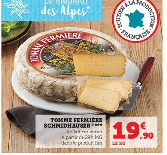 Super U Tomme Fermière Schmidhauser offre