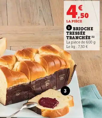 Super U Brioche Tressée Tranchée offre