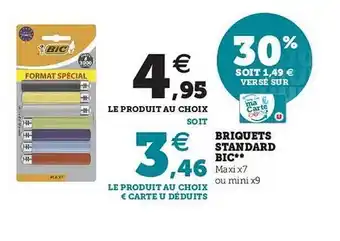 Hyper U Briquets Standard Bic offre