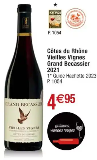 Côtes Du Rhône Vielles Vignes Grand Becassier 2021