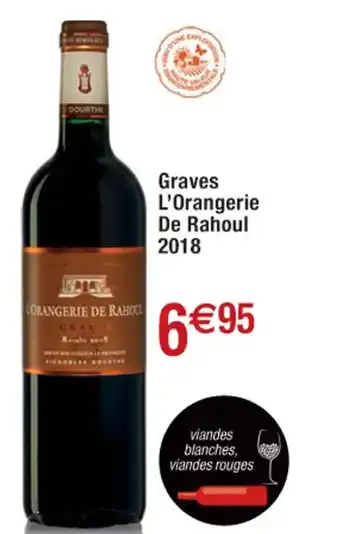 Cora x Carrefour Graves l'Orangerie De Rahoul 2018 offre