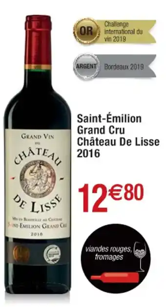 Cora x Carrefour Saint-Emilion Grand Cru Château De Lisse 2016 offre