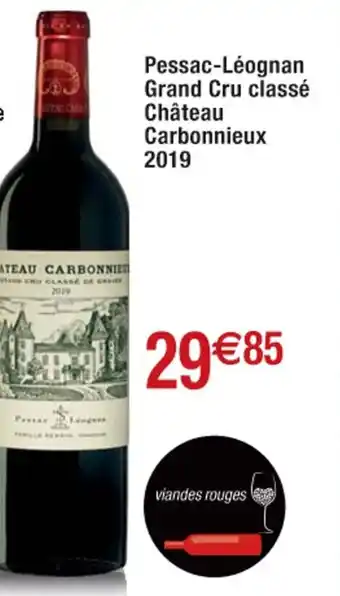 Cora x Carrefour Pessac-Léognan Grand Cru Classé Chateau Carbonnieux 2019 offre