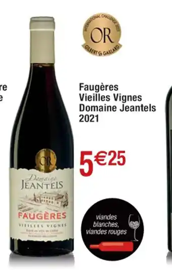 Cora x Carrefour Faugéres Vieilles Vignes Domaine Jeantels 2021 offre