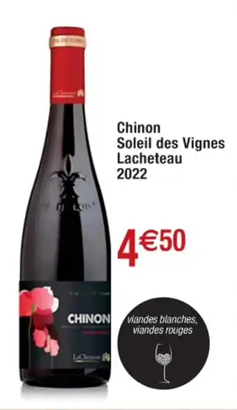 Cora x Carrefour Chinon Soleil Des Vignes Lacheteau 2022 offre