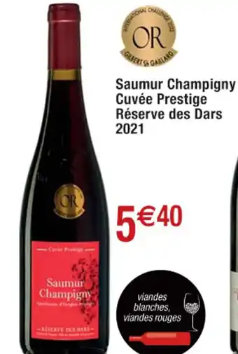 Cora x Carrefour Saumur Champigny Cuvée Prestige réserve Des dars 2021 offre