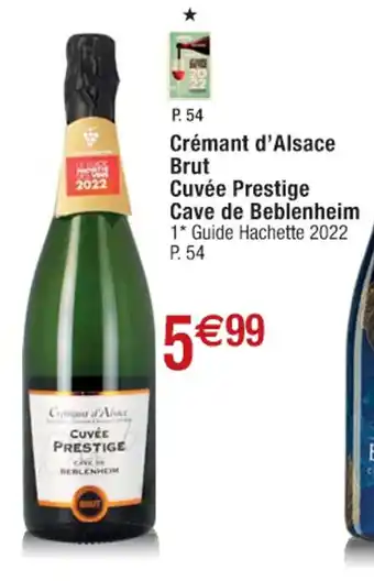 Cora x Carrefour Crémant D'alsace Brut Cuvée Prestige Cave De Beblenheim offre