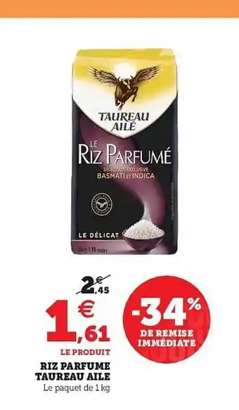 Hyper U Riz Parfumé Taureau Ailé offre