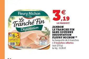 Hyper U Jambon Le Tranché Fin Sans Couenne Dégustation Fleury Michon offre