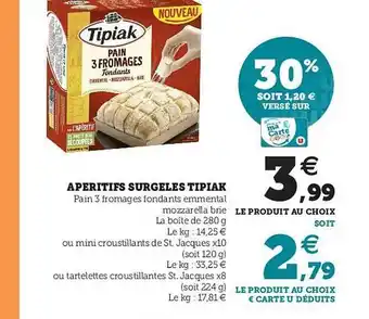 Hyper U Apéritifs Surgelés Tipiak offre