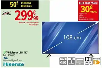 Carrefour Téléviseur led 4k hisense offre