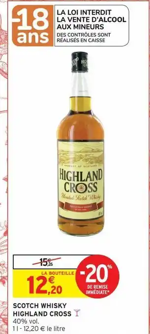 Intermarché Express Scotch whisky highland cross offre