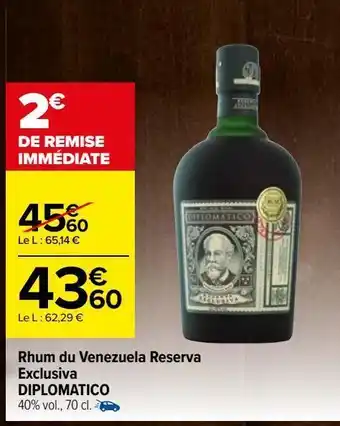 Carrefour Rhum du venezuela reserva exlusiva diplomatico offre