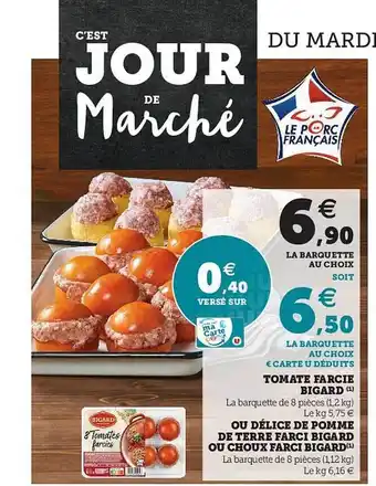 Hyper U Tomate Farcie Bigard, Ou Délice De Pomme De Terre Farci Bigard Ou Choux Farci Bigard offre