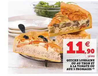 Hyper U Quiche Lorraine Ou Au Thon Et à La Tomate Ou Aux 3 Fromages offre