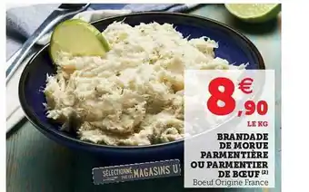 Hyper U Brandade De Morue Parmentière Ou Parmentier De Bœuf offre