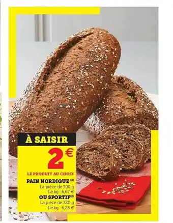Hyper U Pain Nordique Ou Sportif offre