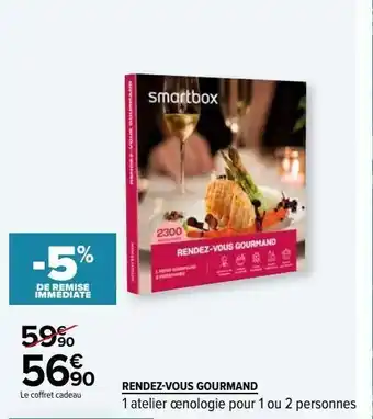 Carrefour Rendez-vous gourmand offre