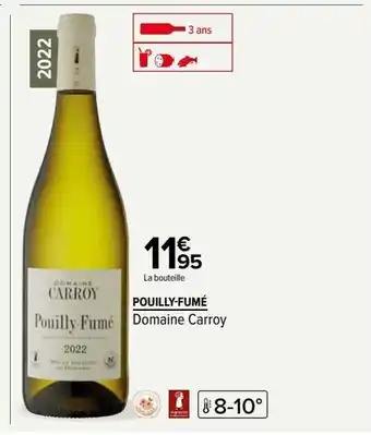 Carrefour Pouilly-fumé offre