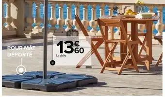 Carrefour Dalle parasol à lester offre