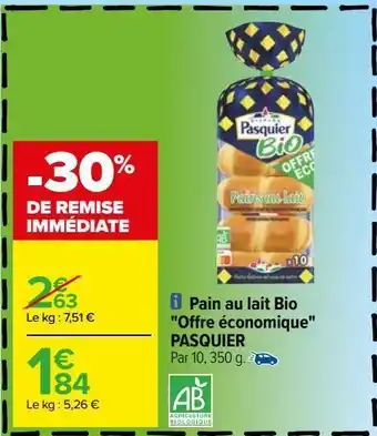 Pain au lait bio "offre économique" pasquier