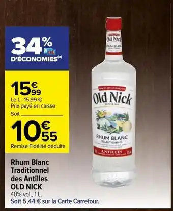 Carrefour Rhum blanc traditionnel des antilles old nick offre