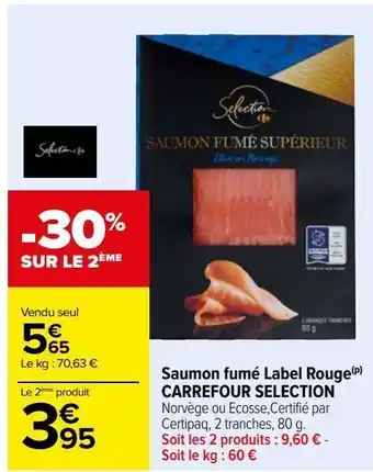 Carrefour Saumon fumé label rouge carrefour selection offre