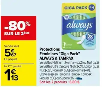 Carrefour Protections féminines "giga pack" always & tampax offre