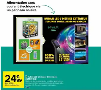 Ruban led ambiance 5m outdoor carrefour