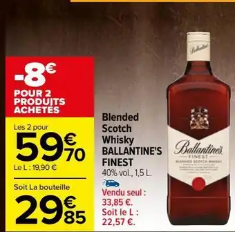 Carrefour Blended scotch whisky ballantine's finest offre