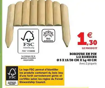 Hyper U Bordure En Pin 1-2 Rondins 5 X 15-30 Cm X Lg 40 Cm offre