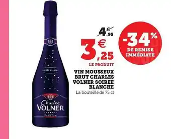 Hyper U Vin Mousseux Brut Charles Volner Soirée Blanche offre