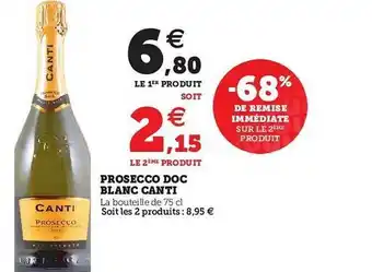 Hyper U Prosecco Doc Blanc Canti offre