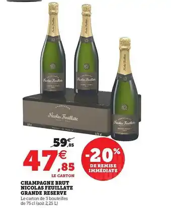 Hyper U Champagne Brut Nicolas Feuillate Grande Réserve offre