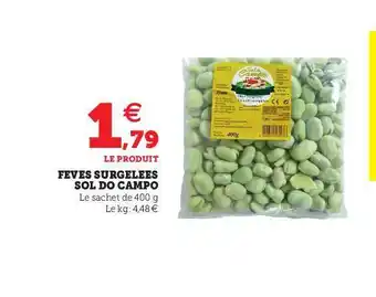 Hyper U Fèves Surgelées Sol Do Campo offre