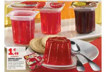Hyper U Dessert Gélifié Gelli Sweet offre