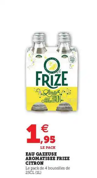 Hyper U Eau Gazeuse Aromatisée Frize Citron offre