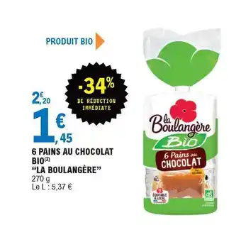 E.Leclerc 6 Pains Au Chocolat Bio offre
